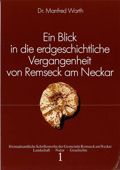 Ein Blick in die erdgeschichtliche Vergangenheit von Remseck am Neckar