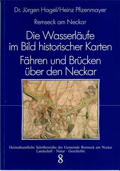 Die Wasserläufe im Bild historischer Karten